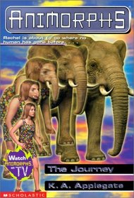 The Journey (Animorphs (Sagebrush))