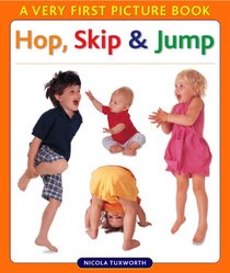 Hop, Skip & Jump (Very First Picture Book Series)