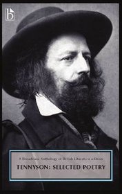 Alfred, Lord Tennyson: Selected Poetry: A Broadview Anthology of British Literature Edition (Broadview Editions)