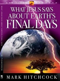 What Jesus Says about Earth's Final Days (End Times Answers)