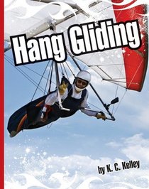 Hang Gliding (Extreme Sports (Child's World))