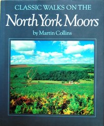 Classic Walks on the North Yorks Moors