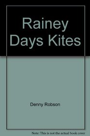 Rainey Days Kites