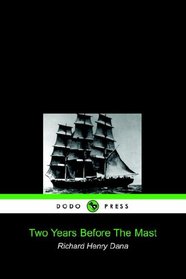 Two Tears Before The Mast (Dodo Press)