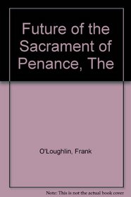 The Future of the Sacrament of Penance