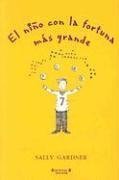 El nino con la fortuna mas grande (Ninos magicos series) (Spanish Edition)