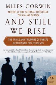 And Still We Rise: The Trials and Triumphs of Twelve Gifted Inner-City Students (P.S.)