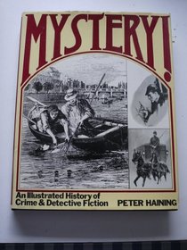 Mystery: Illustrated History of Crime and Detective Fiction