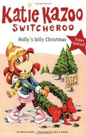 Holly's Jolly Christmas (Katie Kazoo, Switcheroo)