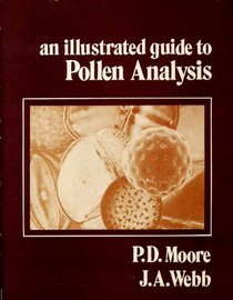 An illustrated guide to pollen analysis (Biological science texts)