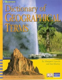 IOPENERS DICTIONARY OF GEOGRAPHICAL TERMS SINGLE GRADE 4 2005C