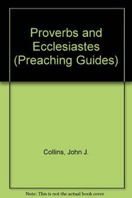 Proverbs, Ecclesiastes (Knox preaching guides)