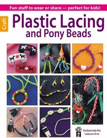 Plastic Lacing & Pony Beads (Leisure Arts Craft)