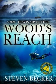 Wood's Reach (Mac Travis Adventures, Bk 5)