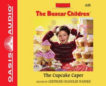The Cupcake Caper (The Boxcar Children Mysteries)