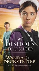 The Bishop's Daughter (DAUGHTERS OF LANCASTER COUNTY)