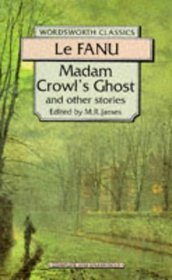 Madam Crowl's Ghost & Other Stories