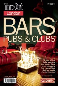 Time Out London Bars, Pubs and Clubs (Time Out Guides)