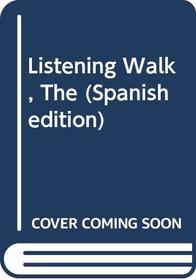 Listening Walk, The (Spanish edition): Los sonidos a mi alrededor