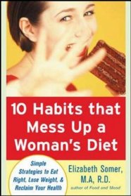 10 Habits That Mess Up a Woman's Diet