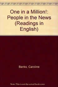 Readings in English III: One In A Million: People In The News