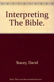 Interpreting the Bible (Issues in religious studies)