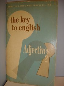 The Key to English: Adjectives (Collier-Macmillan English Program) (2 Volumes)