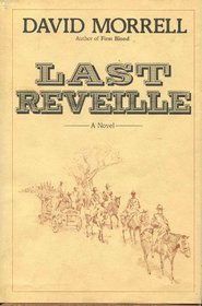 Last Reveille: A Novel