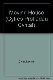Moving House (Cyfres Profiadau Cyntaf) (Welsh Edition)