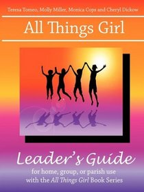 All Things Girl Leader's Guide