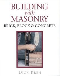Building with Masonry: Brick, Block & Concrete