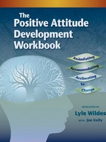 The Positive Attitude Development Workbook