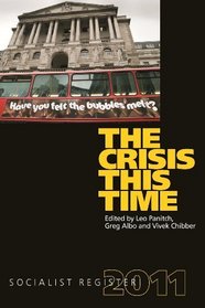 The Crisis This Time: Socialist Register 2011