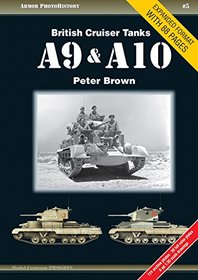 British Cruiser Tanks A9 & A10 (Armor PhotoHistory)