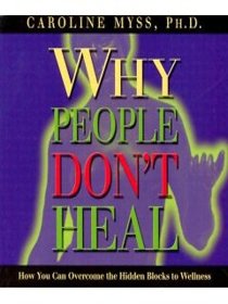 Why People Don't Heal