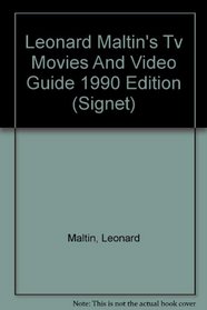 Leonard Maltin's TV Movies Video Guide 1990 Edition