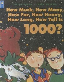 How Much, How Many, How Far, How Heavy, How Long, How Tall Is 1000