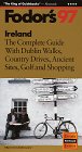 Ireland '97: The Complete Guide with Dublin Walks, Country Drives, Ancient Sites, Golf and Sh opping (Fodor's Gold Guides)