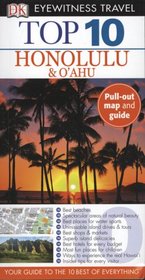 Top 10 Honolulu  &  Oahu (Dk Eyewitness Top 10 Travel Guides)