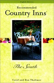Recommended Country Inns The South, 8th (Recommended Country Inns Series)