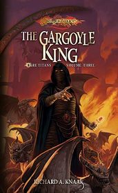 The Gargoyle King (Dragonlance : Ogre Titans, Bk 3)