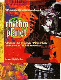 Rhythm Planet : The Great World Music Makers