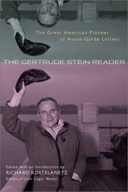 The Gertrude Stein Reader : The Great American Pioneer of Avant-Garde Letters