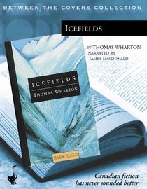 Icefields (Between the Covers Collection)