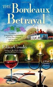 The Bordeaux Betrayal (Wine Country, Bk 3)