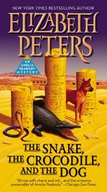 The Snake, the Crocodile, and the Dog (Amelia Peabody #7)