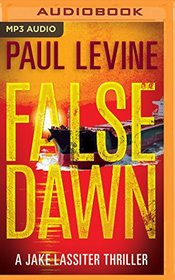 False Dawn (Jake Lassiter Legal Thrillers)