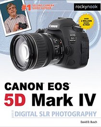 David Busch's Canon 5d Mark IV Guide to Digital Slr Photography