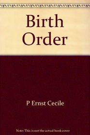 Birth Order: Its Influence on Personality