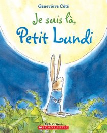 Je Suis La, Petit Lundi (French Edition)